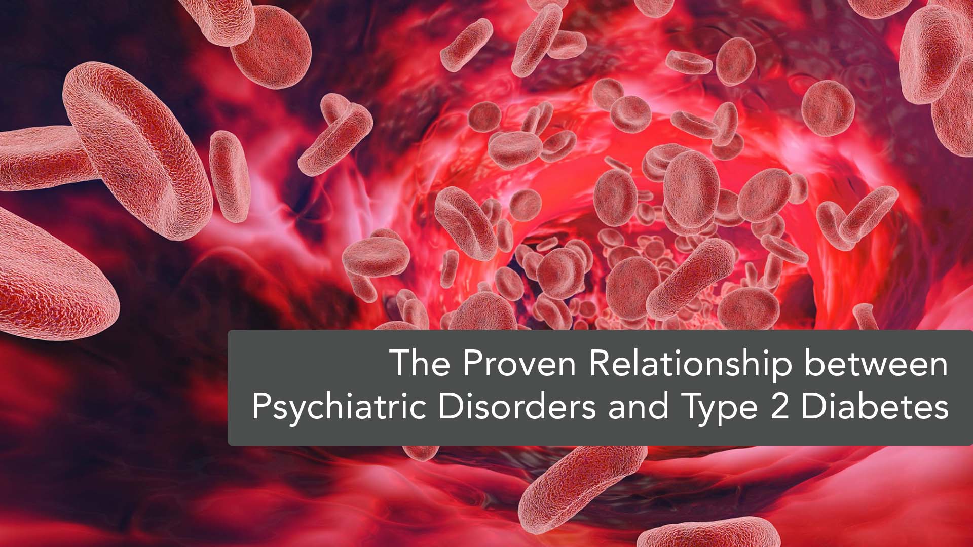 Treating Psychiatric Disorders and Type 2 Diabetes through Their Comorbidity